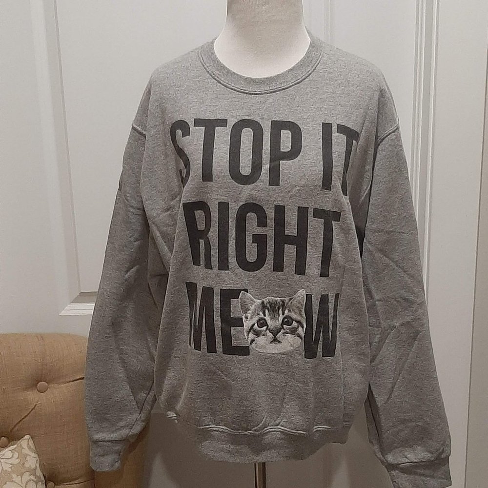 Freeze Grey Fun "Stop it Right Meow" Crewneck